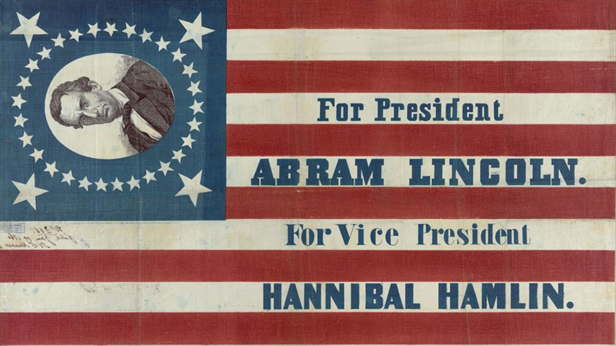 The Election of 1860: Abraham Lincoln and the Road to Civil War