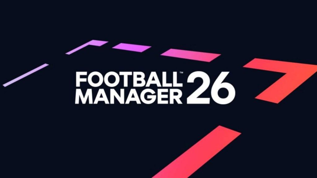 Everything We Know About Football Manager 2026 (So Far)